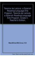 Tesoros de Lectura, a Spanish Reading/Language Arts Program, Grade 4, Teacher's Edition, Unit 4