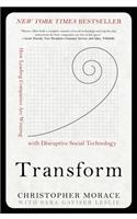 Transform: How Leading Companies Are Winning with Disruptive Social Technology
