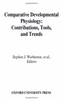 Comparative Developmental Physiology: Contributions, Tools, and Trends