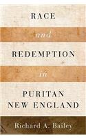 Race and Redemption in Puritan New England