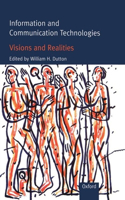 Information and Communication Technologies - Visions and Realities