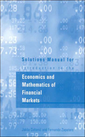 Solutions Manual for Introduction to the Economics and Mathematics of Financial Markets