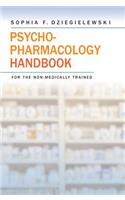 Psychopharmacology Handbook for the Non-Medically Trained