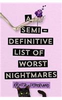 A Semi-Definitive List of Worst Nightmares