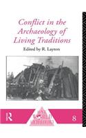 Conflict in the Archaeology of Living Traditions