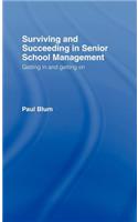 Surviving and Succeeding in Senior School Management