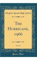 The Hurricane, 1966, Vol. 13 (Classic Reprint)