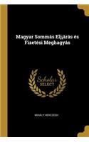 Magyar Sommás Elj¡árás És Fizetési Meghagyás