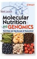 Molecular Nutrition and Genomics