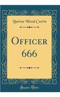 Officer 666 (Classic Reprint)