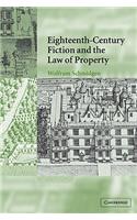 Eighteenth-Century Fiction and the Law of Property