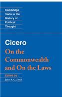 Cicero: On the Commonwealth and On the Laws