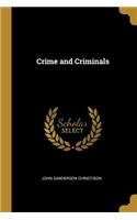 Crime and Criminals