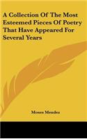 A Collection Of The Most Esteemed Pieces Of Poetry That Have Appeared For Several Years