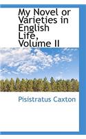 My Novel or Varieties in English Life, Volume II