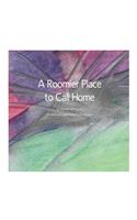 Roomier Place to Call Home