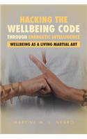 Hacking the Well Being Code Through Energetic Intelligence