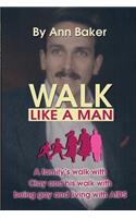 Walk Like a Man