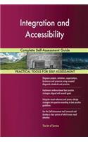 Integration and Accessibility Complete Self-Assessment Guide