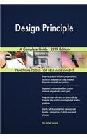 Design Principle A Complete Guide - 2019 Edition
