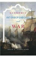 Economic Interdependence and War