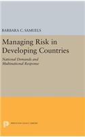 Managing Risk in Developing Countries: National Demands and Multinational Response