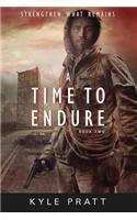 Time to Endure