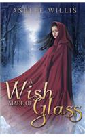 Wish Made of Glass