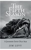Fifth Season: A Journey Into Old Age