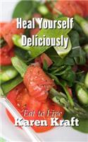 Heal Yourself Deliciously