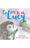 It'll Be Ok, Lucy