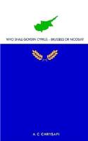 Who Shall Govern Cyprus?