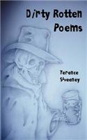 Dirty Rotten Poems