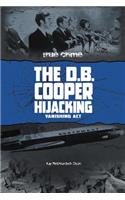 The D.B. Cooper Hijacking: Vanishing Act
