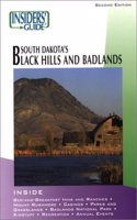 Insiders' Guide to South Dakota's Black Hills and Badlands