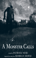 A Monster Calls: Inspired by an idea from Siobhan Dowd(English)