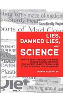 Lies, Damned Lies, and Science