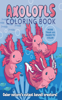 Axolotls Coloring Book: Color Nature's Cutest Kawaii Creature! More than 100 pages to color(Chartwell Coloring Books)
