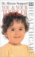 You and Your Toddler (Dk Healthcare)
