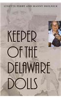 Keeper of the Delaware Dolls