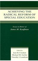 Achieving the Radical Reform of Special Education