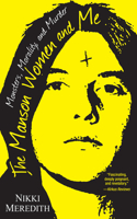 Manson Women and Me