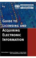 Guide to Licensing and Acquiring Electronic Information