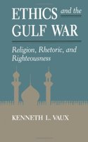 Ethics And The Gulf War