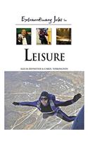Extraordinary Jobs in Leisure