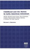 Childhood and the Nation in Latin American Literature