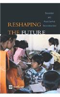 Reshaping the Future: Education and Post-Conflict Reconstruction