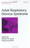 Adult Respiratory Distress Syndrome, Second Edition,