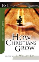 How Christians Grow