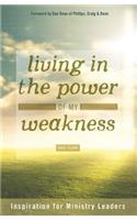 Living in the Power of My Weakness